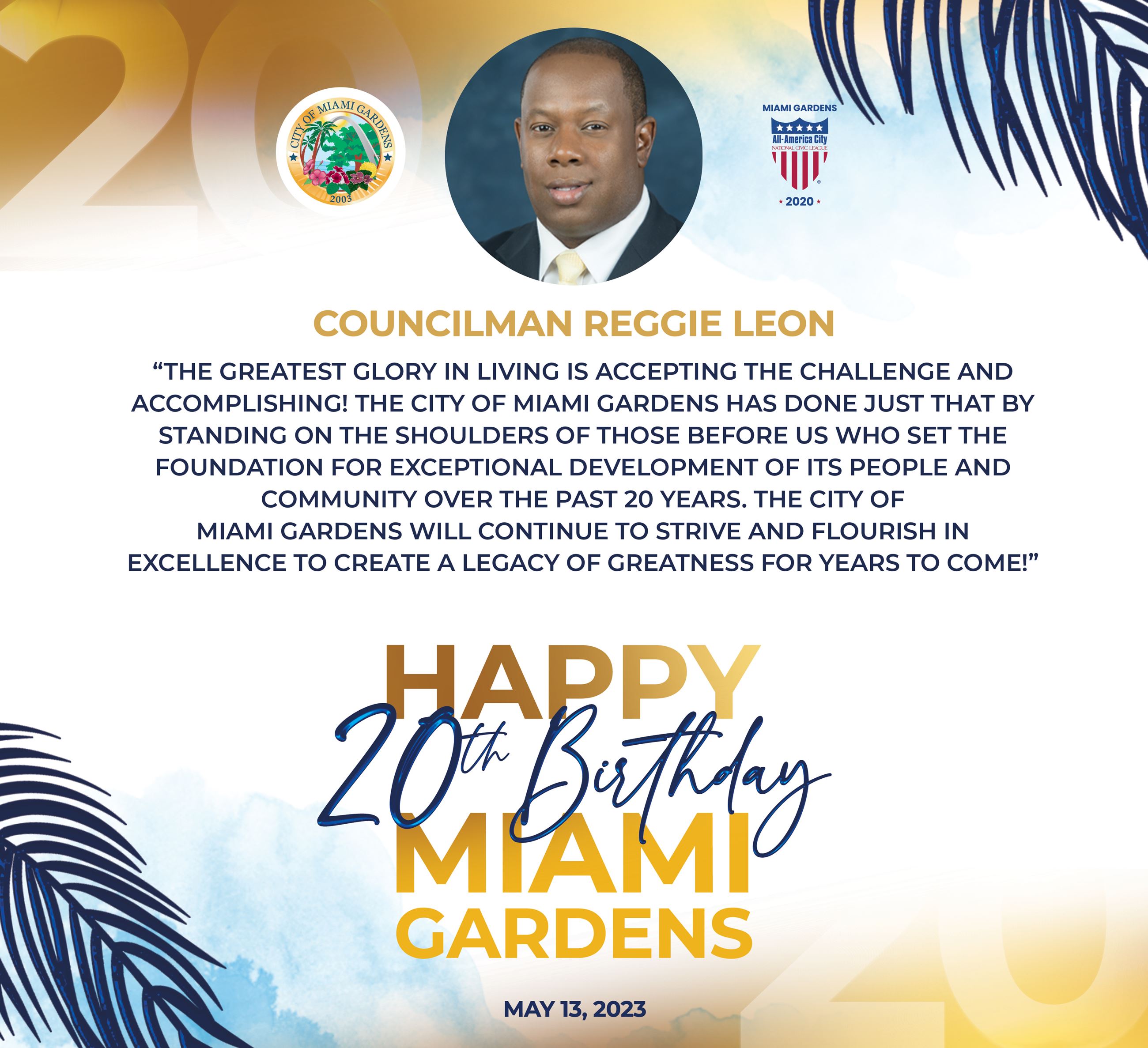 Councilman Reggie Leon's statment for Miami Gardens 20th Birthday